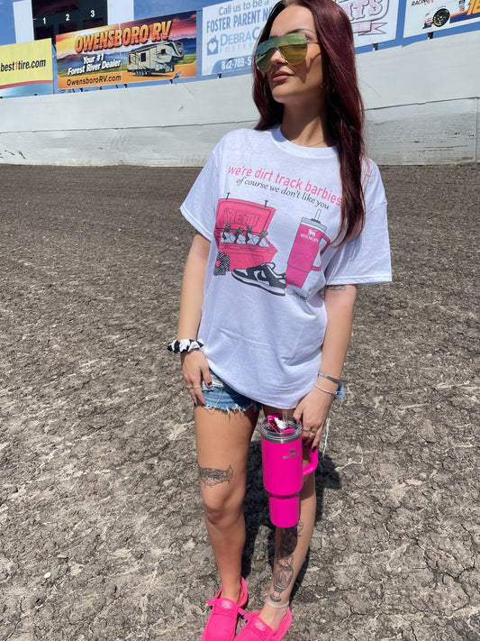 Dirt Track Barbies: of course we dont like you Tshirt