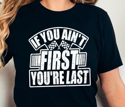 First, you're last