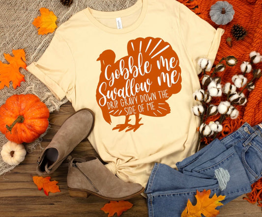 Gobble Me T-shirt