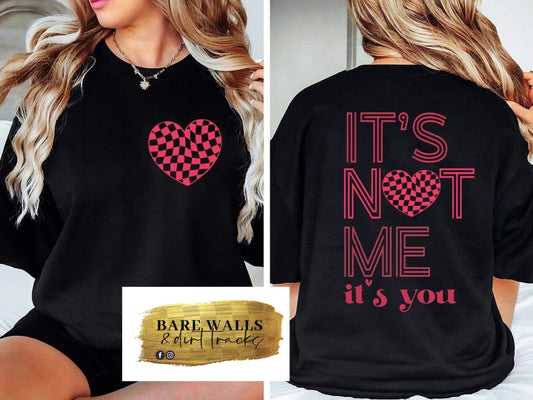 It's Not You, It's Me crewneck