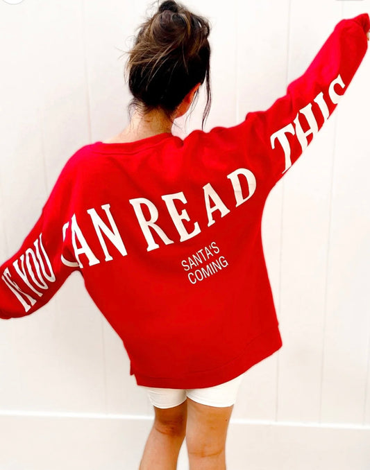 If you can read this, Santa is coming